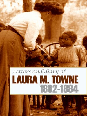 cover image of Letters and Diary of Laura M. Towne